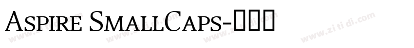 Aspire SmallCaps字体转换 Aspire SmallCaps字体转换